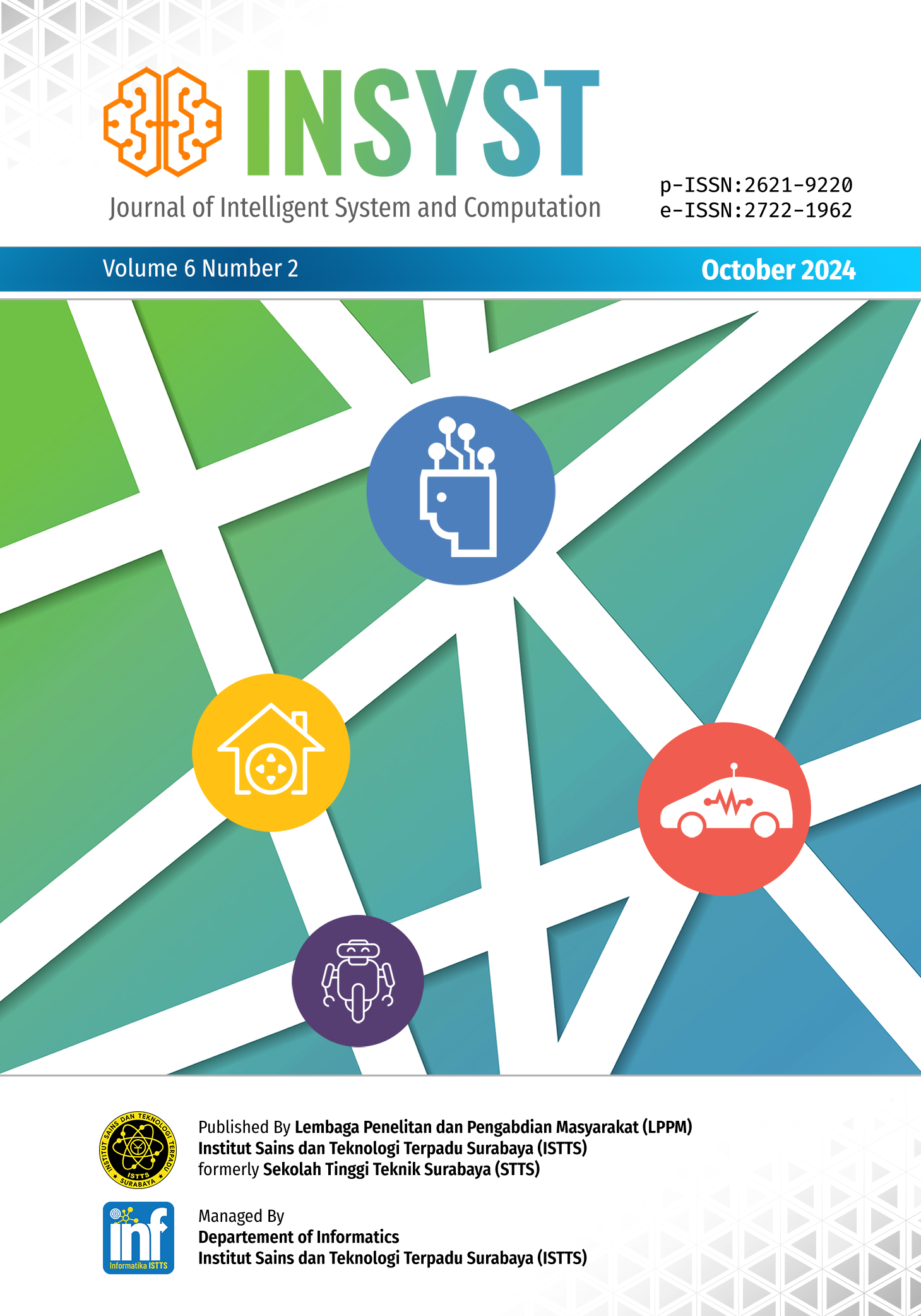 					View Vol. 6 No. 2 (2024): INSYST: Journal of Intelligent System and Computation
				